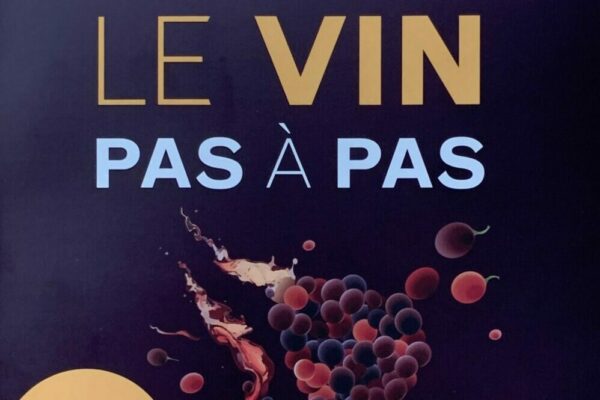Lecture : « Le Vin Pas à Pas », comprendre, décrire, choisir et apprécier le vin